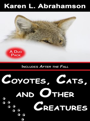 cover image of Coyotes, Cats and Other Creatures